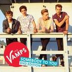 The Vamps: Somebody To You