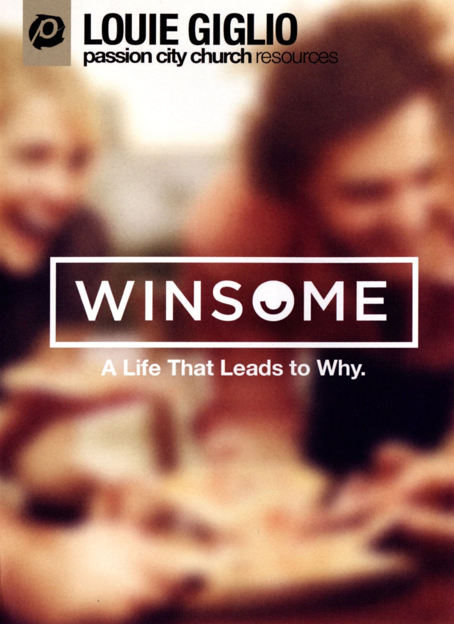 Louie Giglio: Winsome