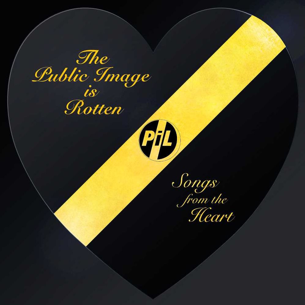 Public Image Is Rotten: Songs from the Heart