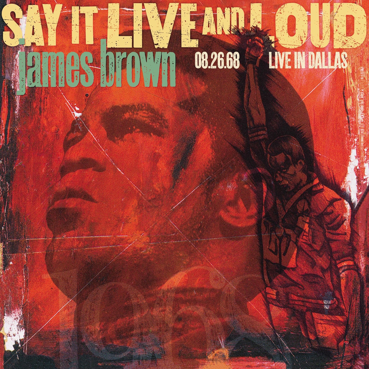 Say It Live and Loud: Live in Dallas, August 26, 1968