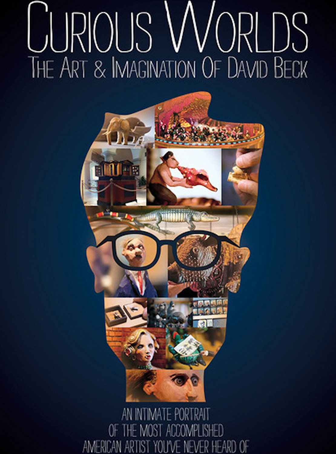 Curious Worlds: The Art & Imagination Of David Beck
