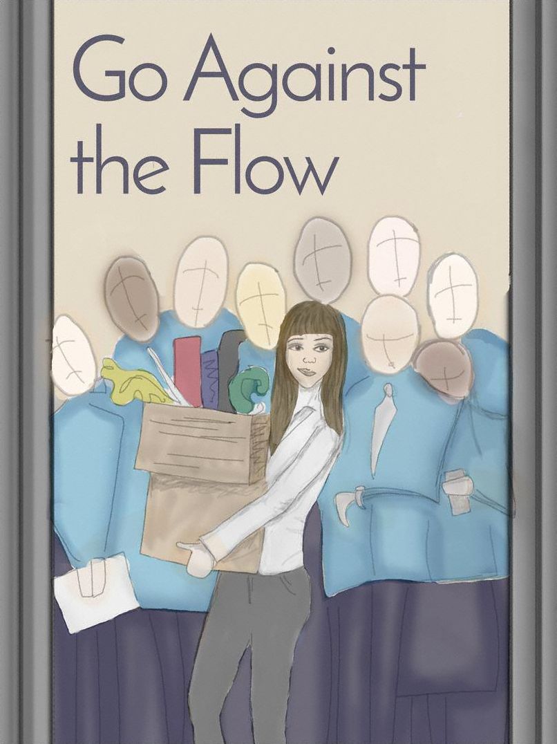 GO AGANIST THE FLOW
