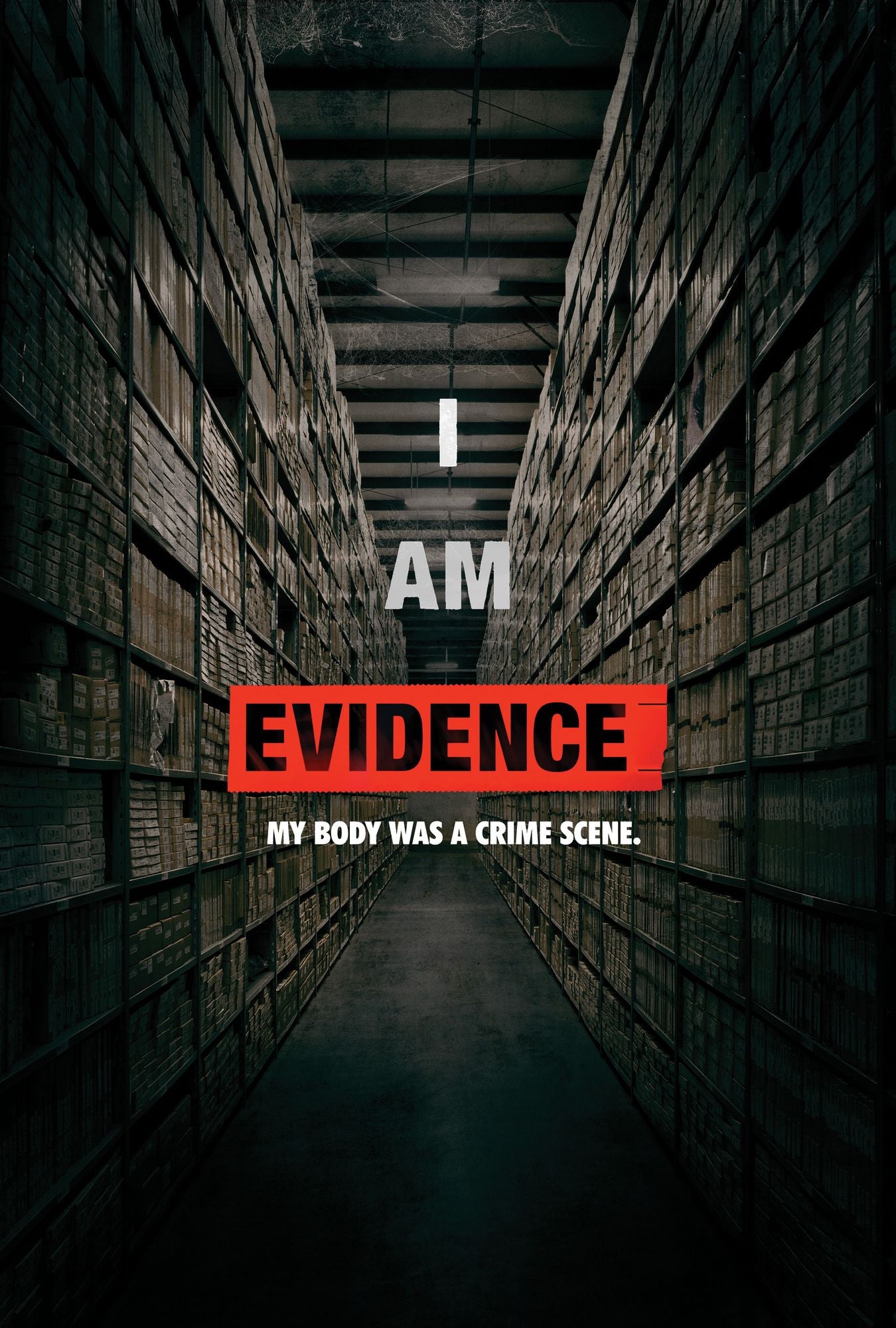 I Am Evidence