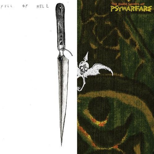 Full Of Hell/psywarfare