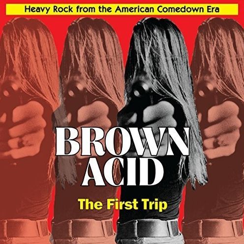 Brown Acid: The First Trip