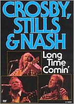 Crosby, Stills and Nash: Long Time Comin'