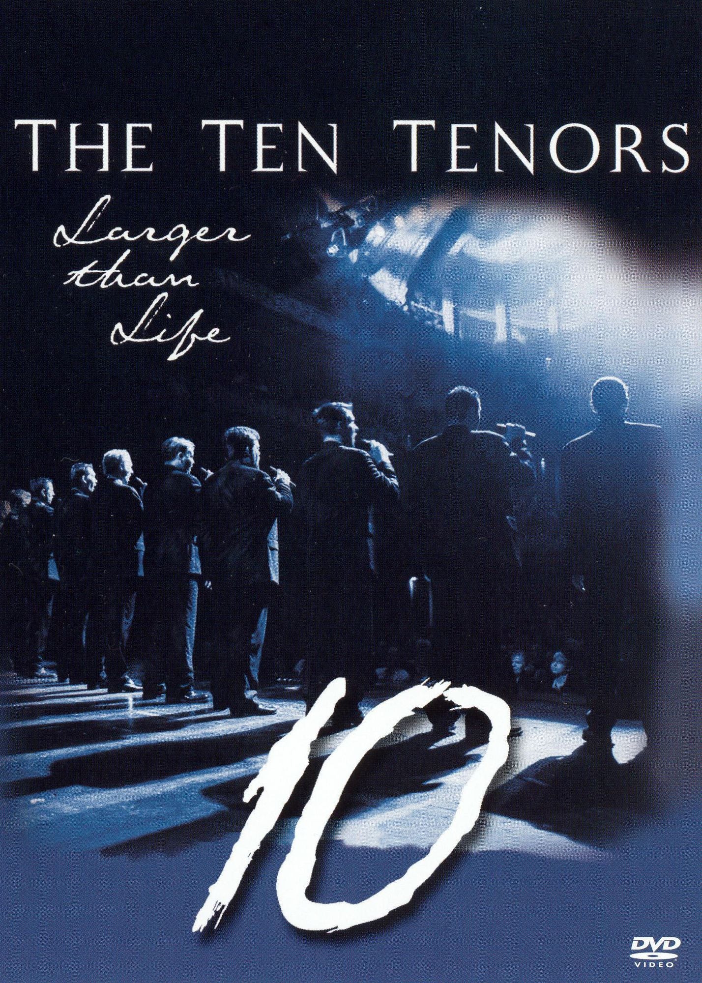 The Ten Tenors: Larger Than Life