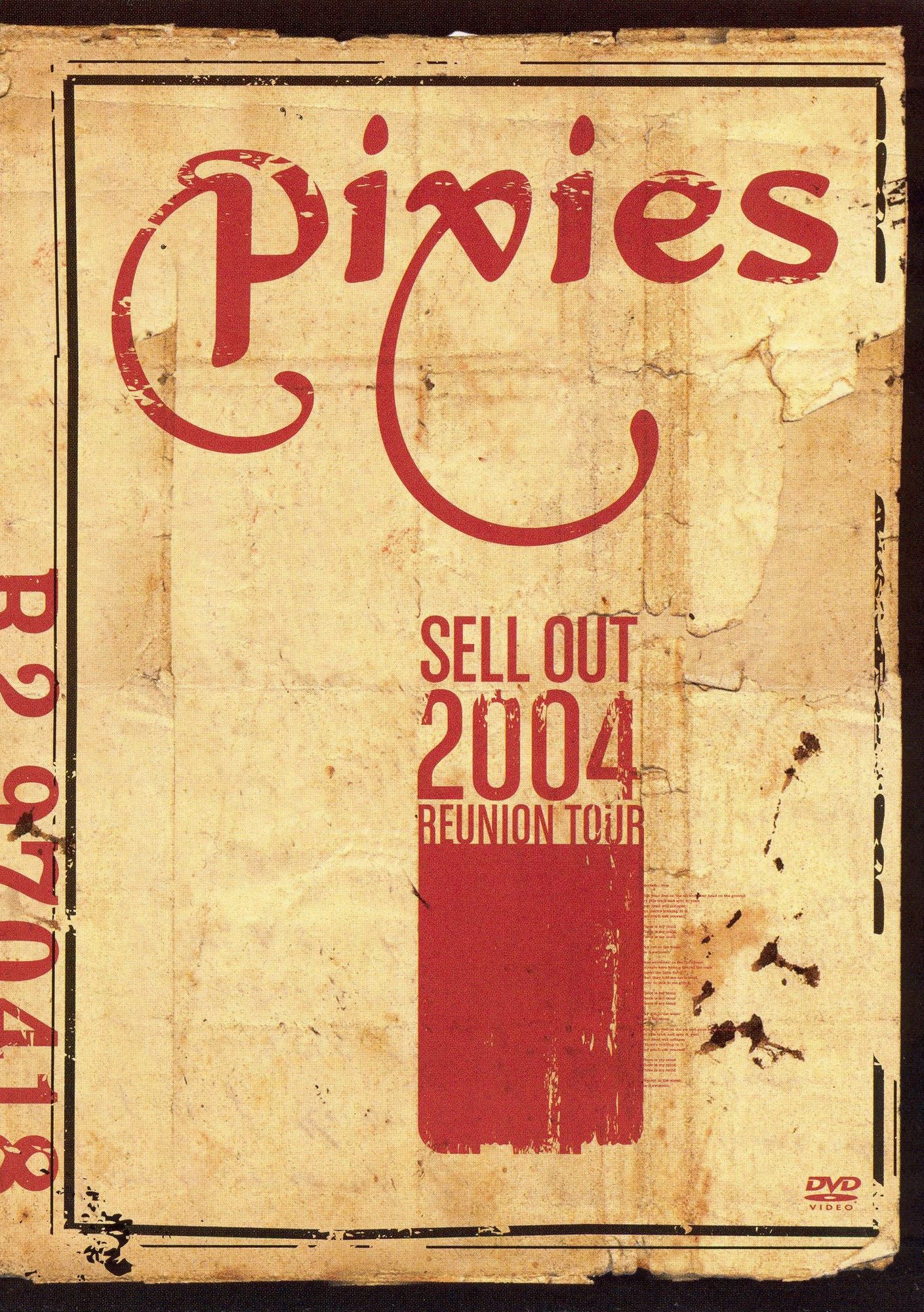 Pixies: Sell Out 2004 Reunion Tour