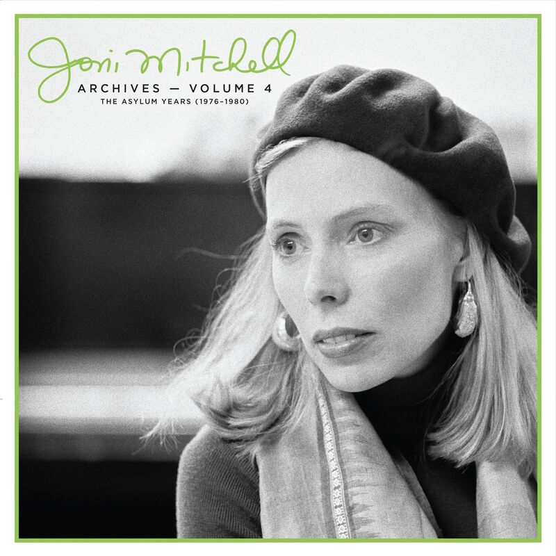 Joni Mitchell Archives - Volume 4: The Asylum Yrs (Joni Mitchell)