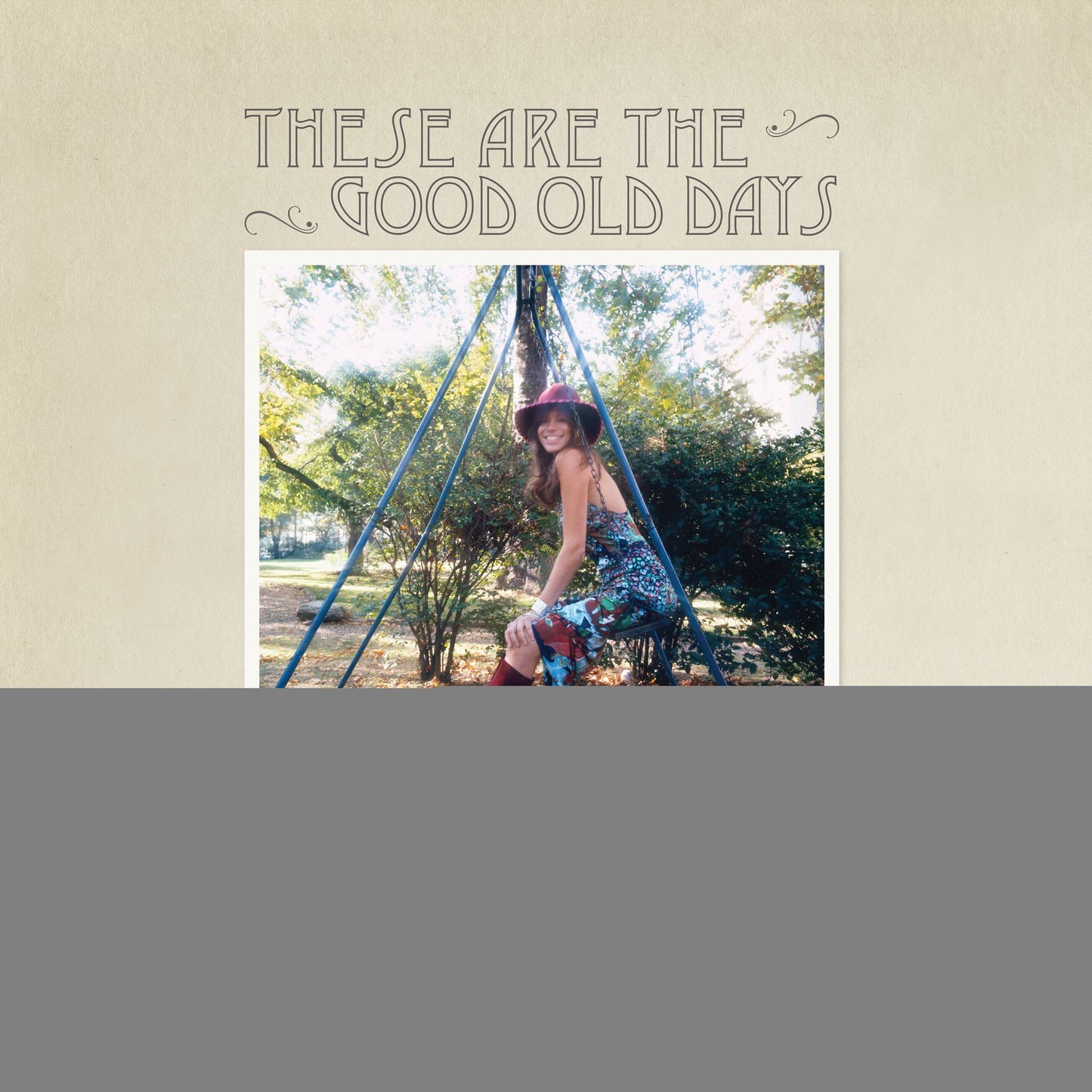 These Are The Good Old Days: The Carly Simon &