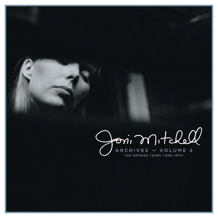 Joni Mitchell Archives 2: Reprise Years 1968-71