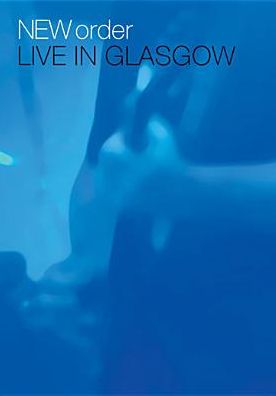 New Order: Live in Glasgow [2 Discs]