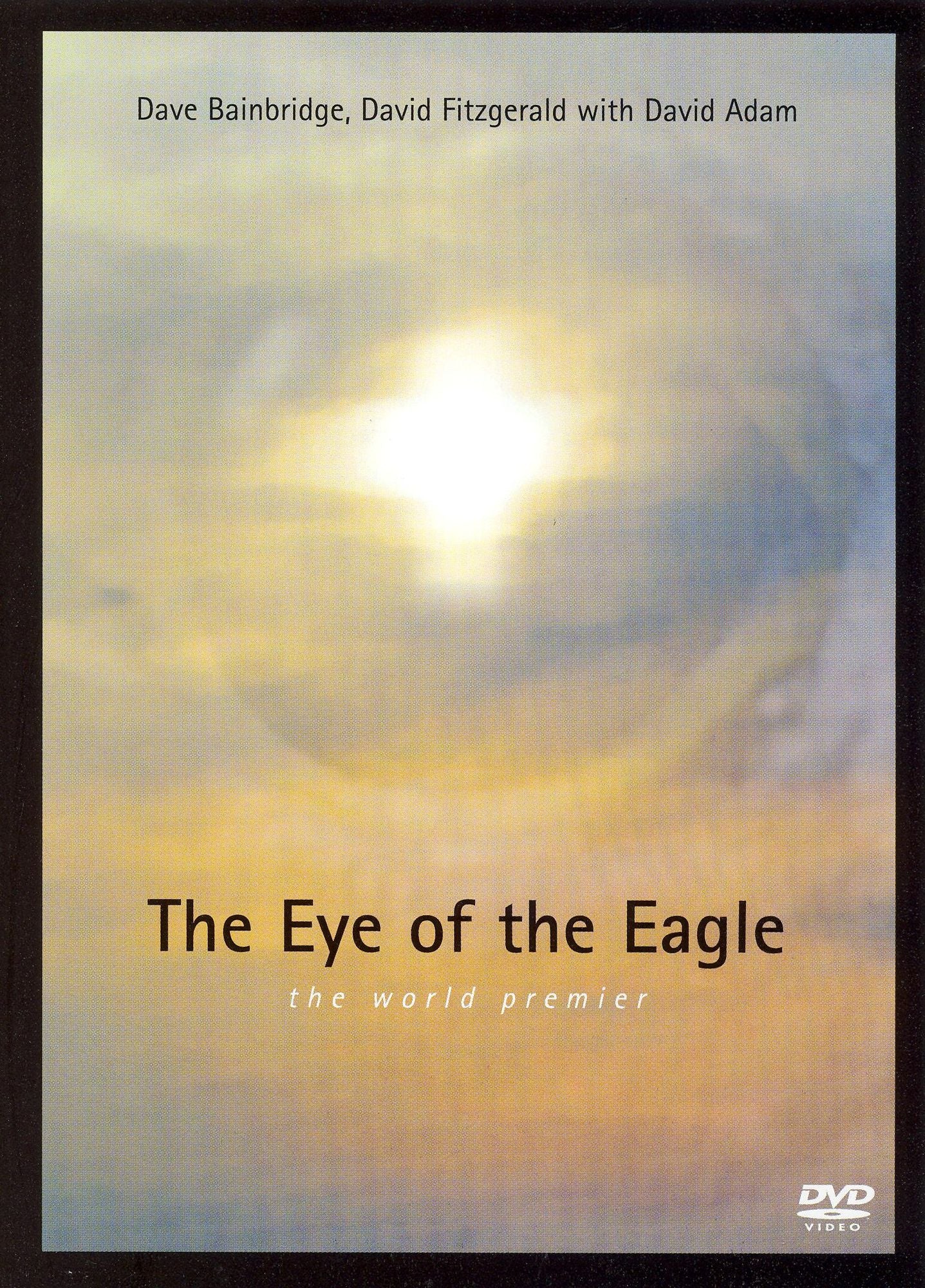 Dave Bainbridge, David Fitzgerald With David Adam: The Eye of the Eagle - The World Premiere