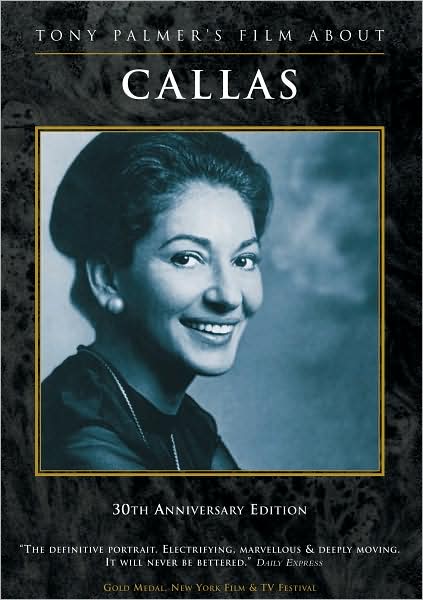Tony Palmer's Film About Callas [30th Anniversary Edition]