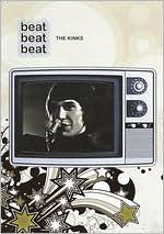 The Kinks: Beat, Beat, Beat