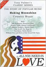 All You Need Is Love, Vol. 10: Making Moonshine
