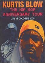 Kurtis Blow: The Hip Hop Anniversary Europe Tour - Live in Cologne 2008