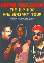 Sugar Hill Gang: Hip Hop Anniversary Tour - Live in Cologne 2008