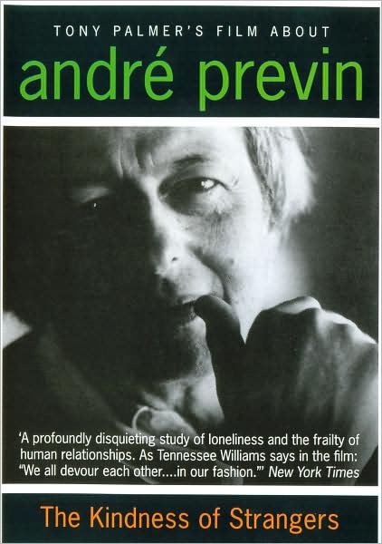 Tony Palmer's Film About Andre Previn: The Kindness of Strangers