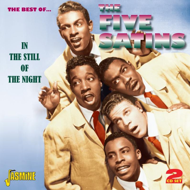 The Best of? The Five Satins: In the Still of the Night