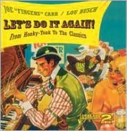 Let's Do It Again: From Honky Tonk To The Classics