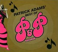 Patrick Adams' Best of P&P Records