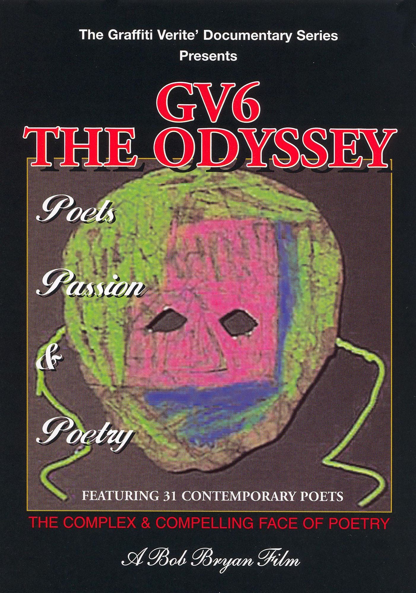 Graffiti Verite, Vol. 6: The Odyssey - Poets, Passion & Poetry