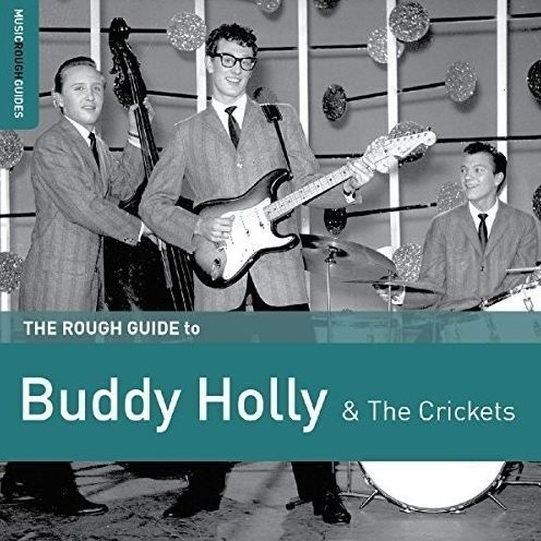 The Rough Guide To Buddy Holly & The Crickets
