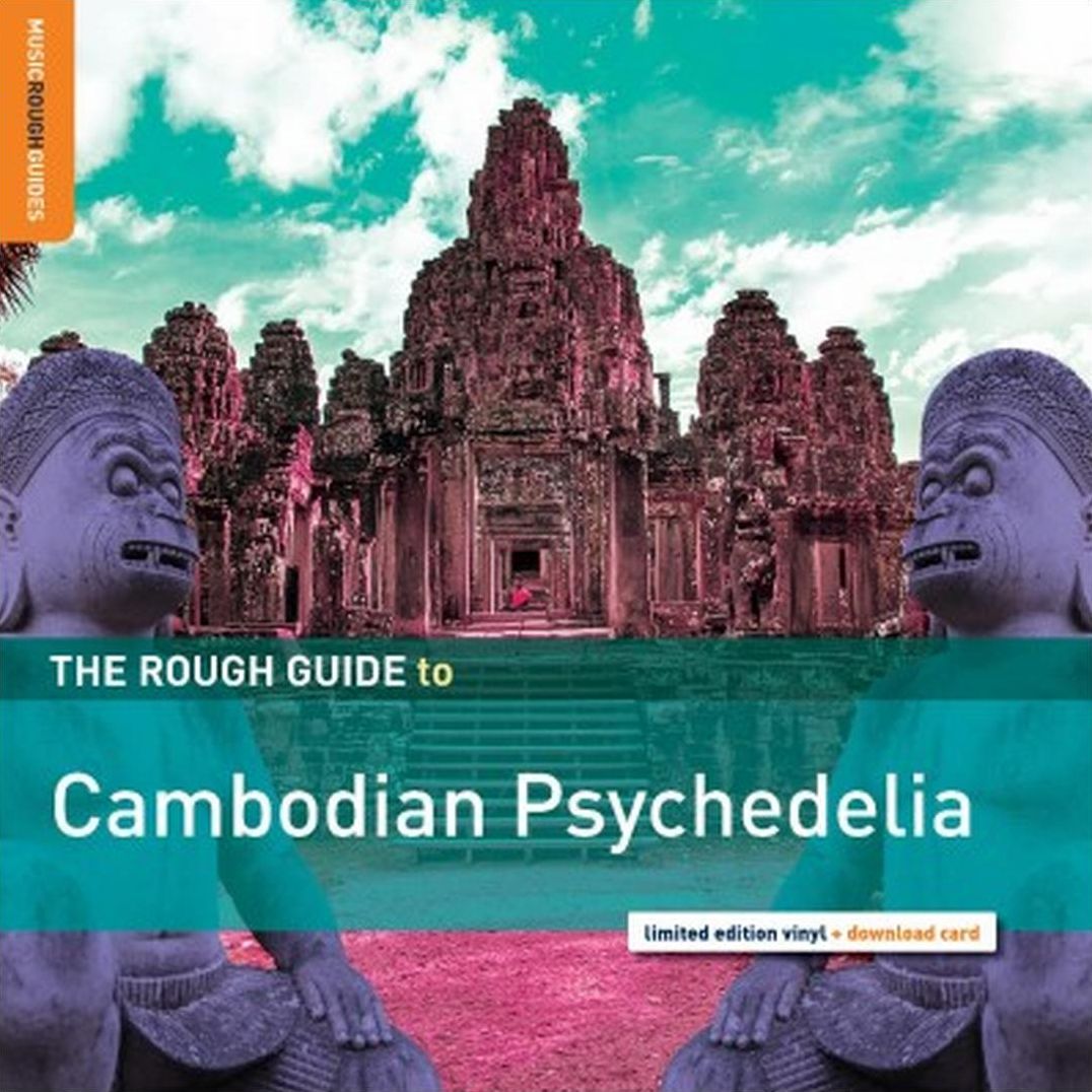 Rough Guide to Cambodian Psychedelia