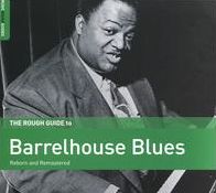 The Rough Guide To Barrelhouse Blues