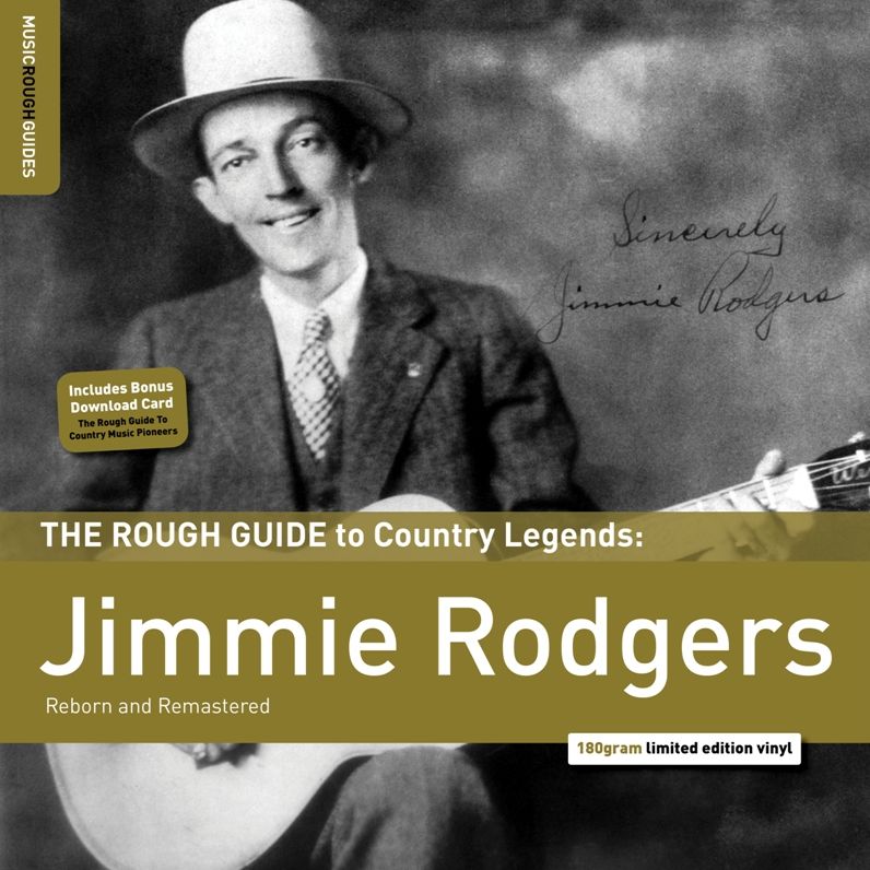 The Rough Guide To Country Legends: Jimmie Rodgers
