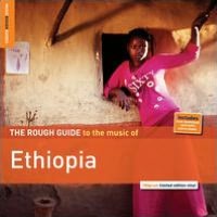 The Rough Guide to the Music of Ethiopia [2012]