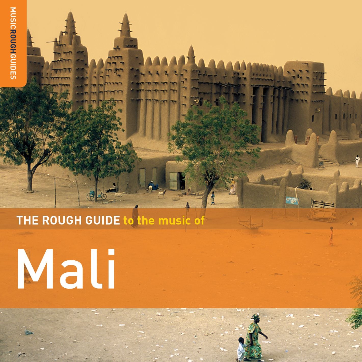 The Rough Guide To The Music Of Mali: Second Edition