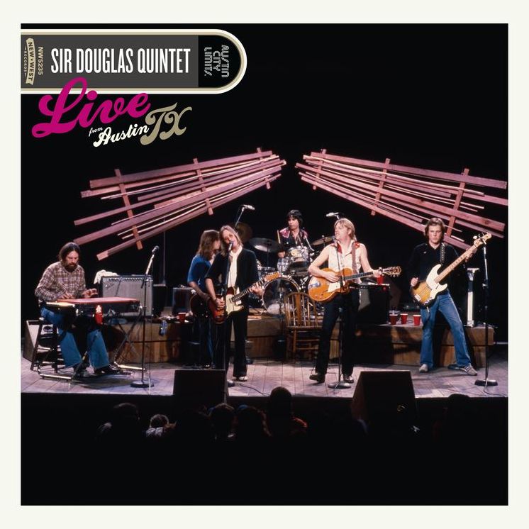 Live From Austin Tx (Sir Douglas Quintet)