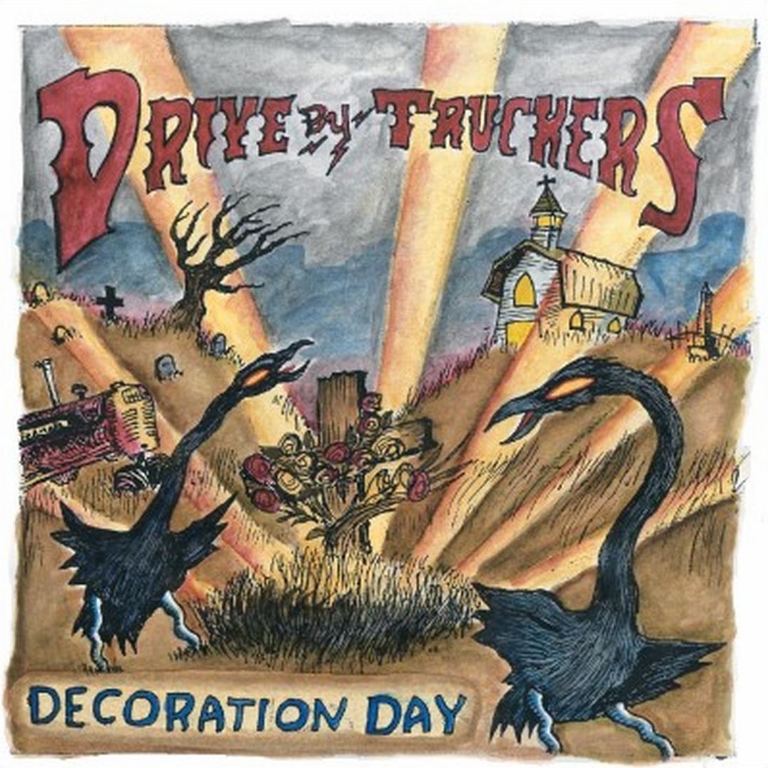 Decoration Day Drive-By Truckers - Decoration Day