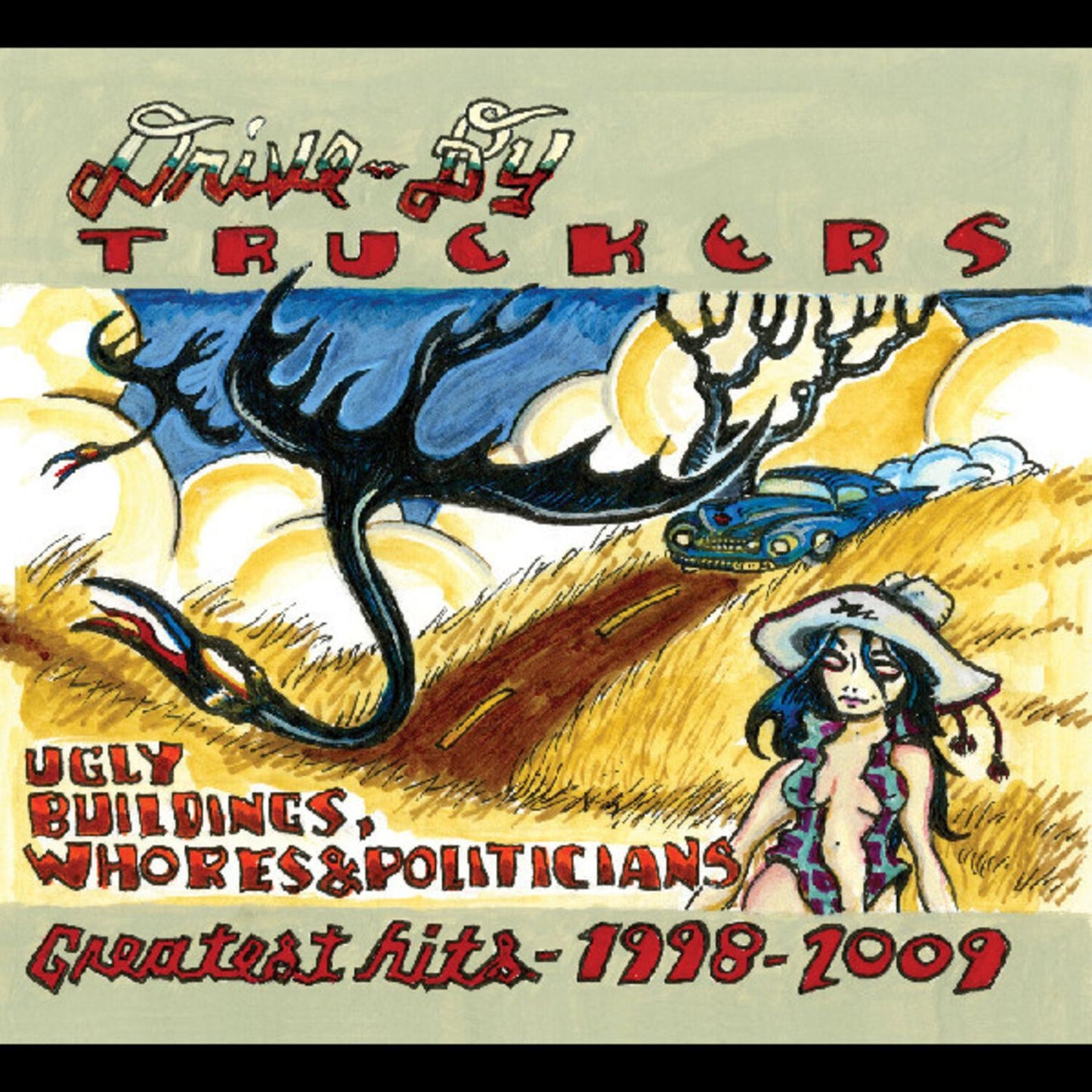 Ugly Buildings, Whores & Politicians: Greatest Hits 1998-2009