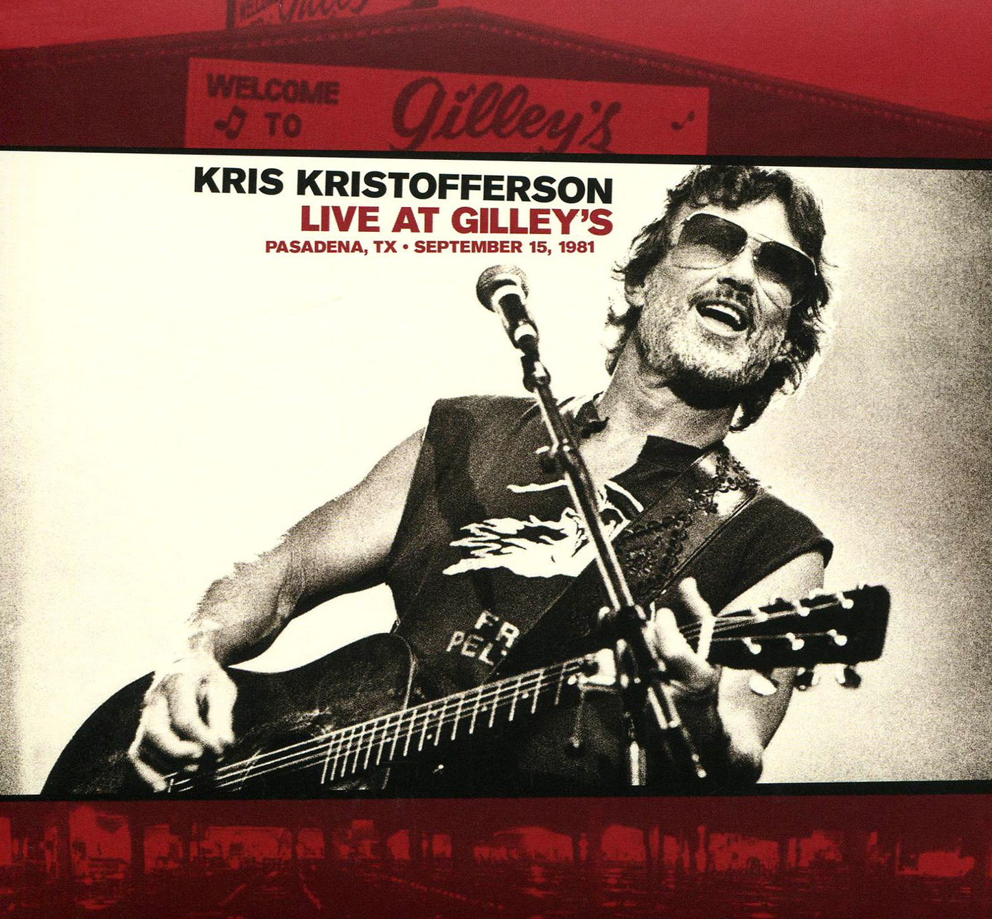 Live At Gilleys: Pasadena Tx: September 15 1981