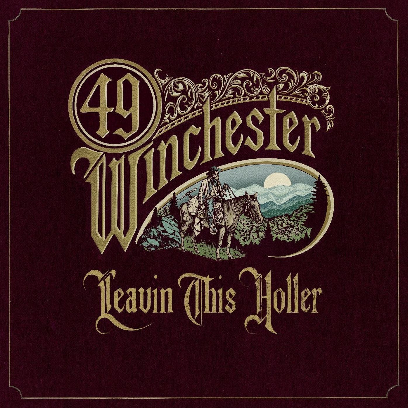 Leavin' This Holler (49 Winchester)