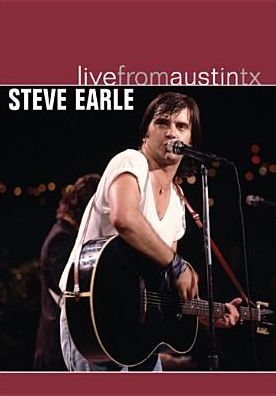 Live From Austin TX: Steve Earle