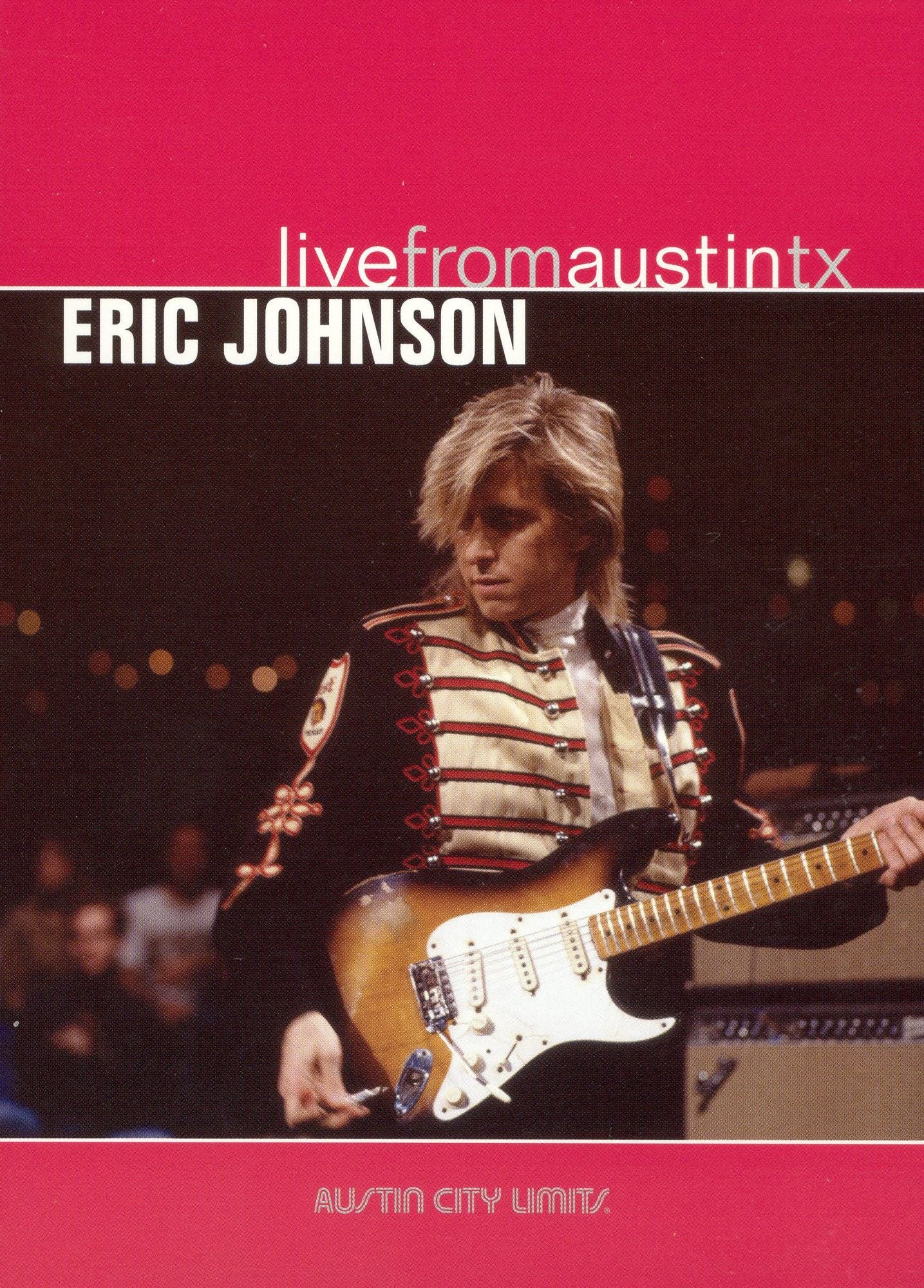 Live from Austin TX: Eric Johnson