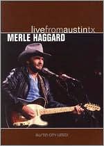 Live From Austin TX: Merle Haggard