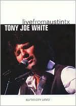 Live From Austin TX: Tony Joe White