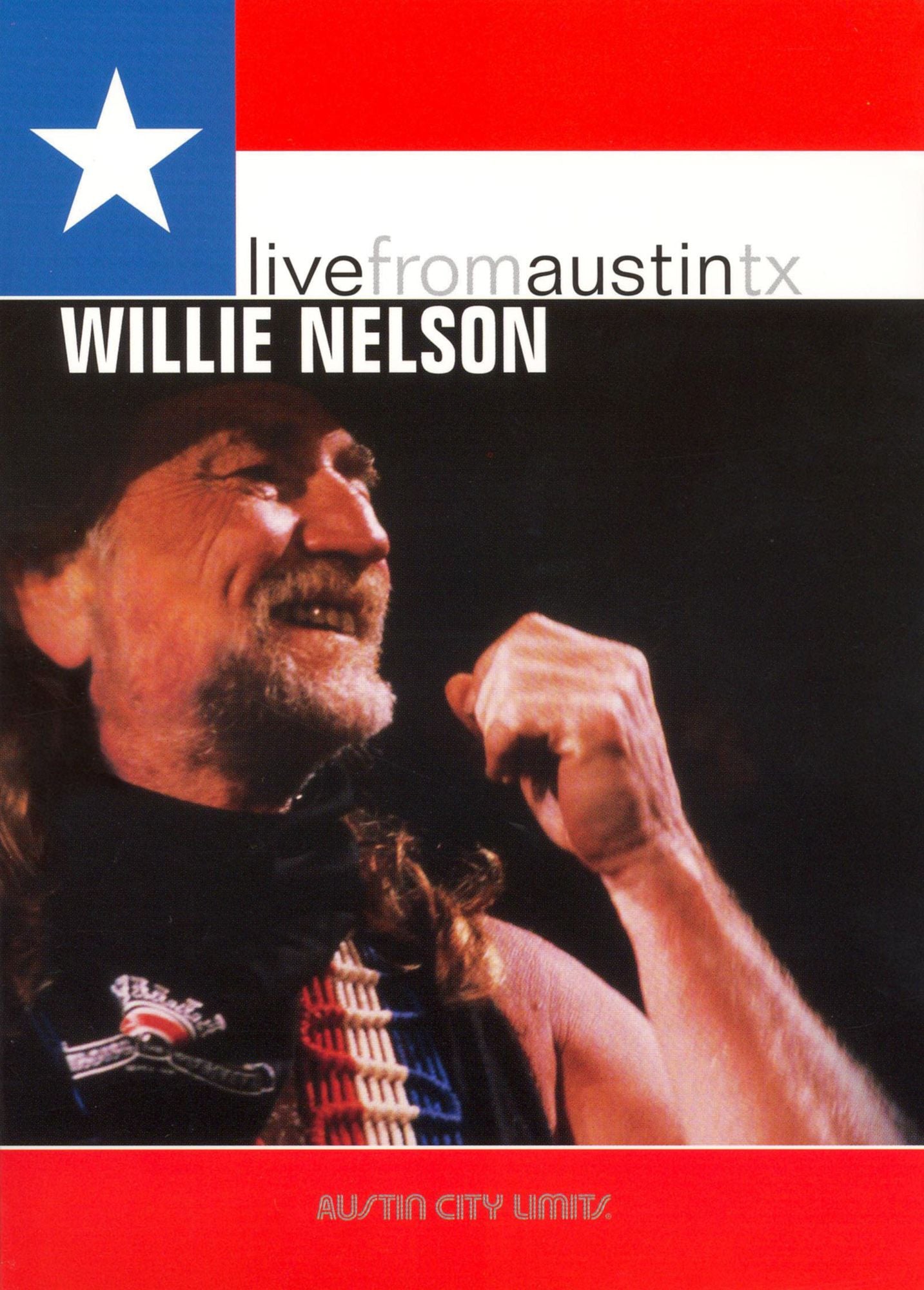 Live From Austin TX: Willie Nelson