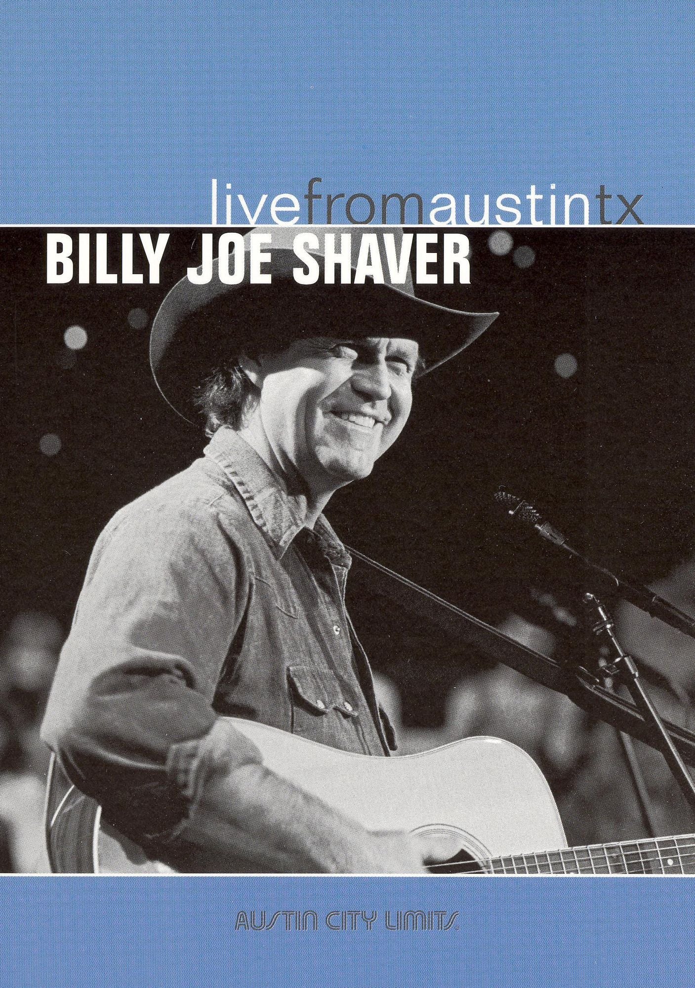 Live From Austin TX: Billy Joe Shaver