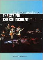 Live From Austin TX: The String Cheese Incident