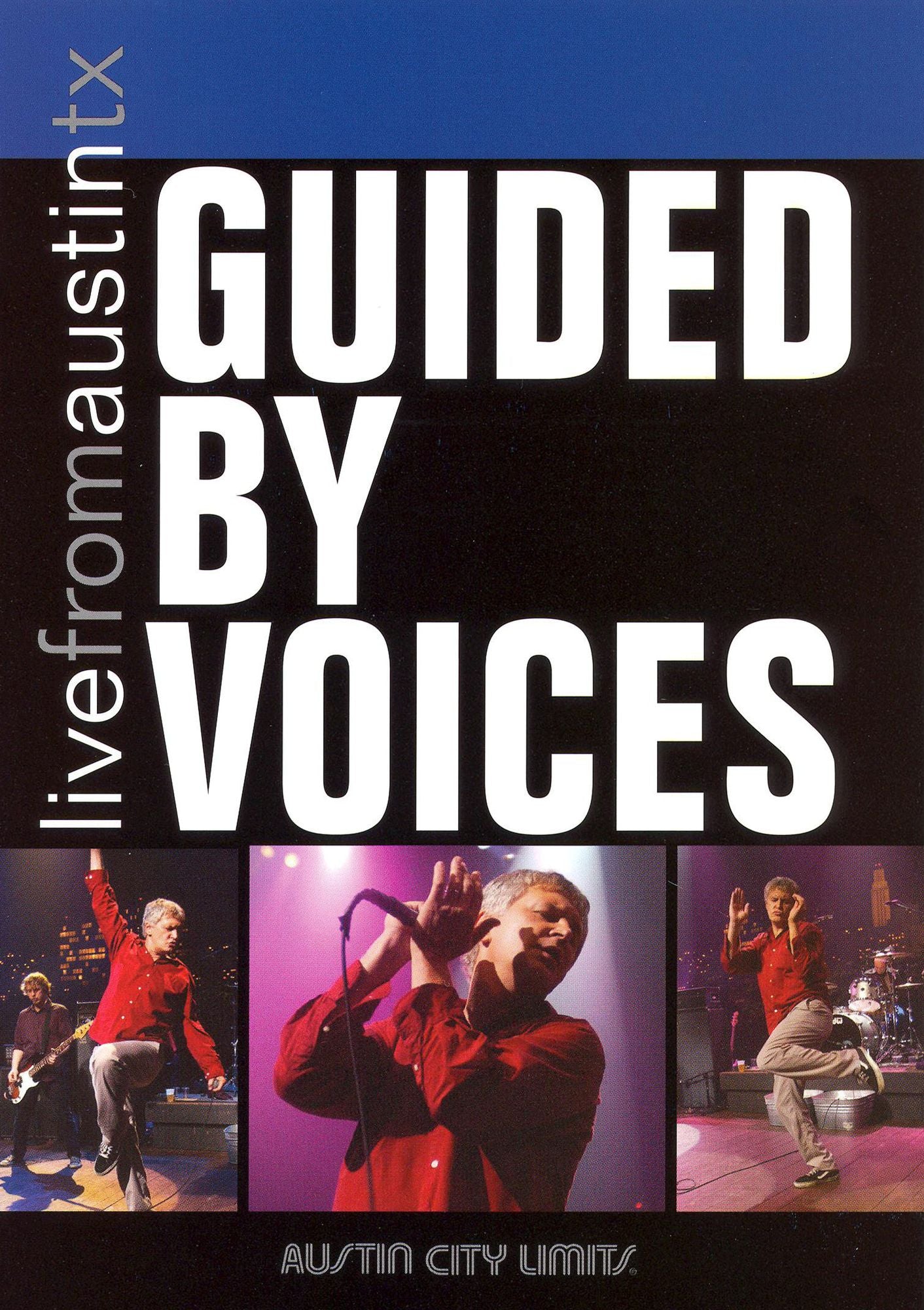 Live From Austin TX: Guided by Voices