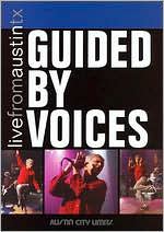 Live From Austin TX: Guided by Voices