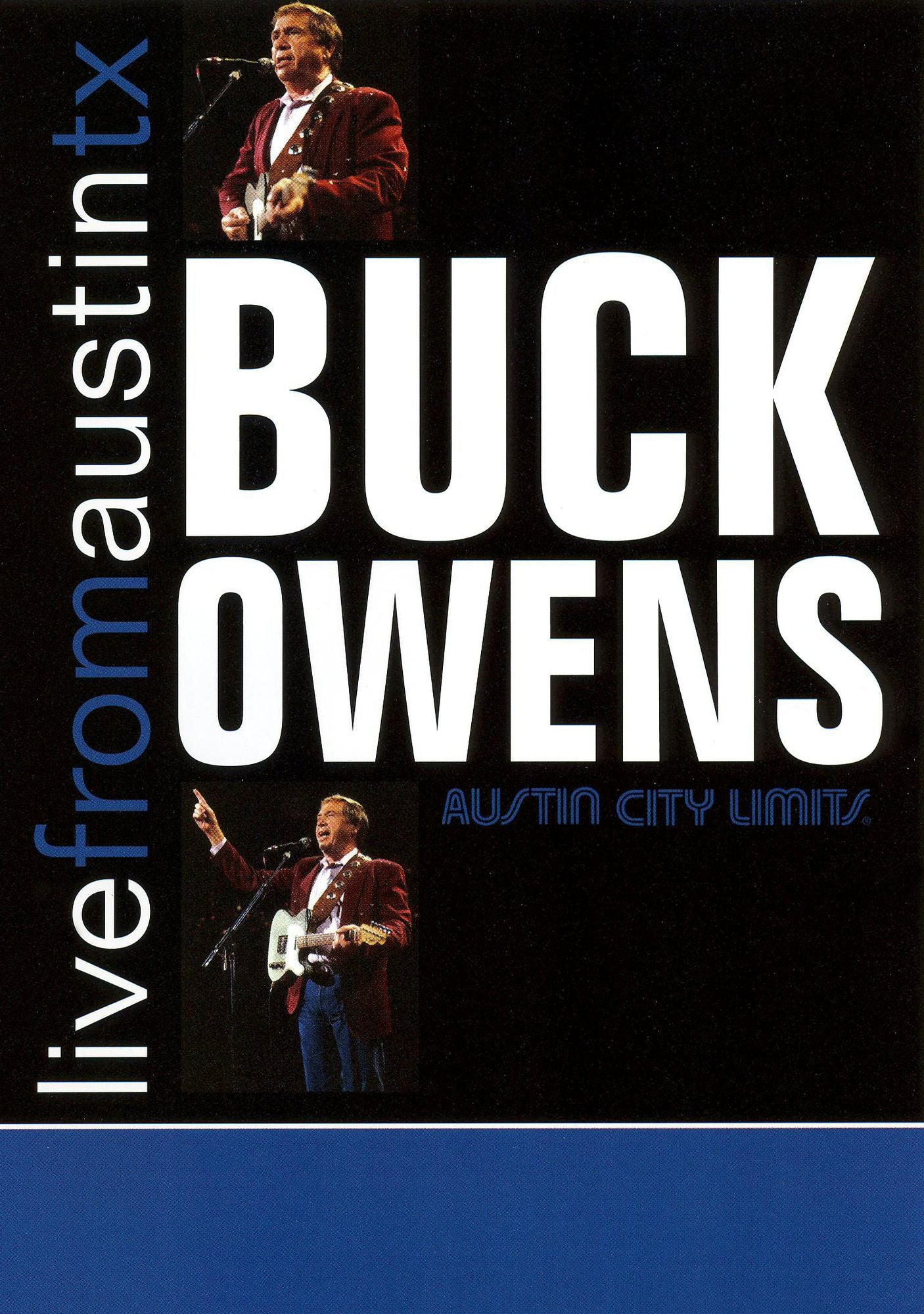 Live From Austin, Texas: Buck Owens