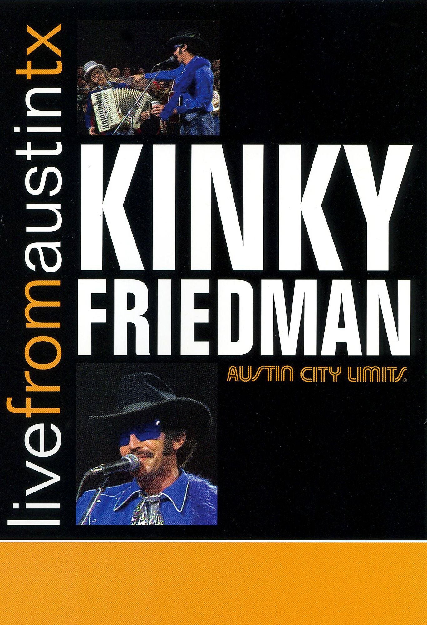 Live From Austin TX: Kinky Friedman