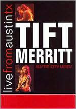Live From Austin TX: Tift Merritt